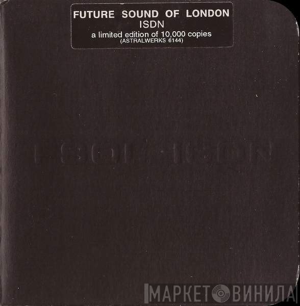 The Future Sound Of London  - ISDN