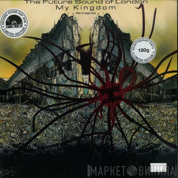 The Future Sound Of London - My Kingdom (Re-imagined)
