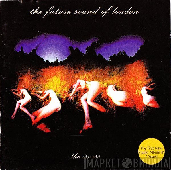 The Future Sound Of London  - The Isness
