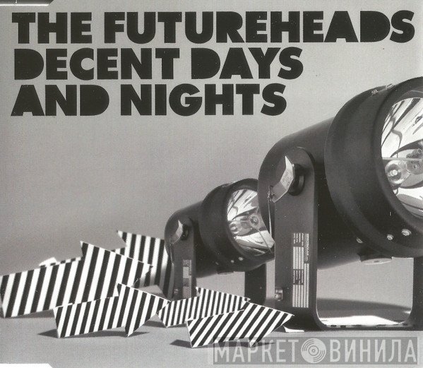 The Futureheads - Decent Days And Nights