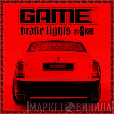 The Game  & DJ Skee   - Brake Lights