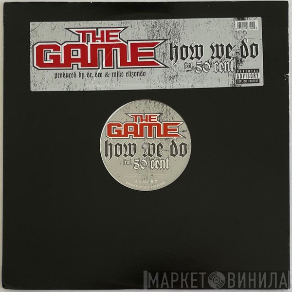 The Game  Feat. 50 Cent  - How We Do