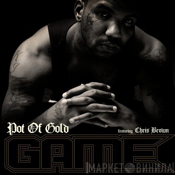 The Game  featuring Chris Brown   - Pot Of Gold