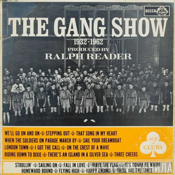 The Gang - The Gang Show 1932-1962