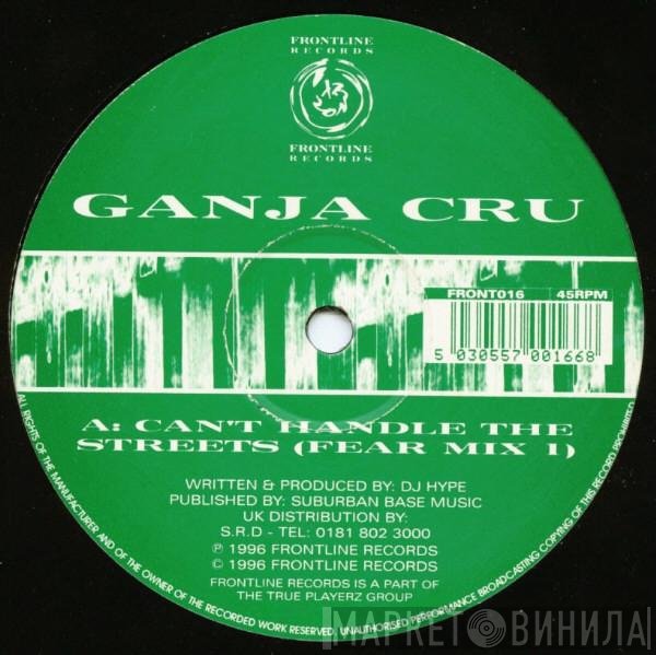The Ganja Kru - Can't Handle The Streets