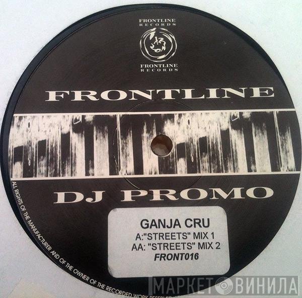 The Ganja Kru - Can't Handle The Streets
