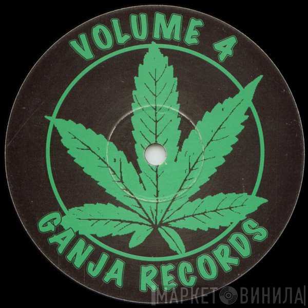 The Ganja Kru  - Volume 4