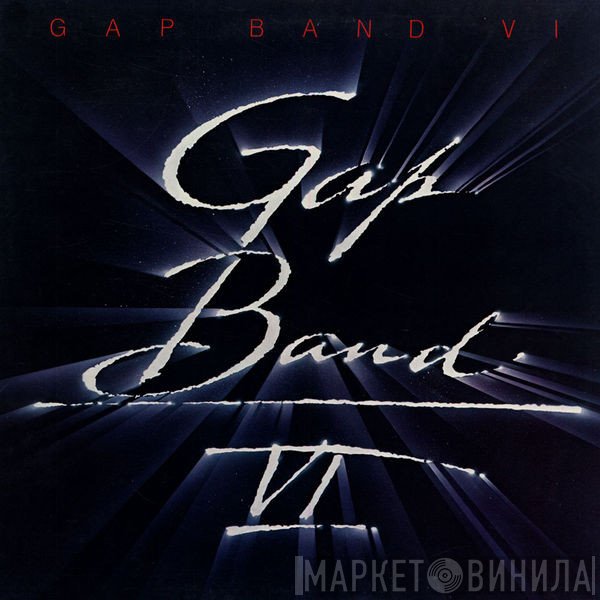 The Gap Band - Gap Band VI