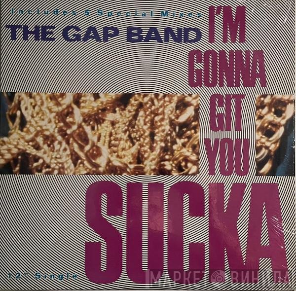 The Gap Band - I'm Gonna Git You Sucka
