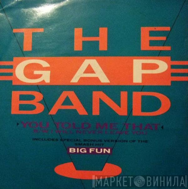 The Gap Band - You Told Me That