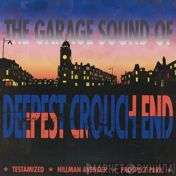  - The Garage Sound Of Deepest Crouch End