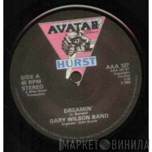 The Gary Wilson Band - Dreamin'