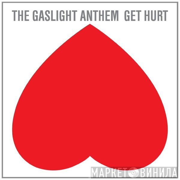 The Gaslight Anthem - Get Hurt
