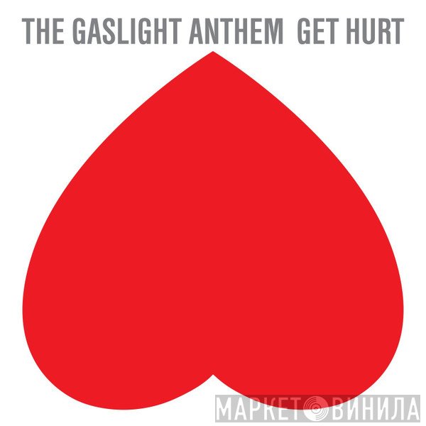 The Gaslight Anthem - Get Hurt