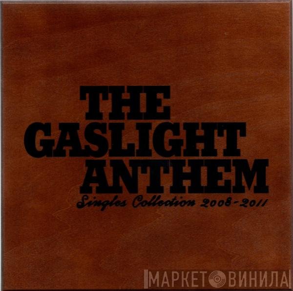 The Gaslight Anthem  - Singles Collection: 2008-2011