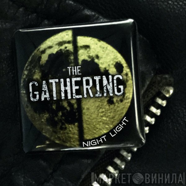 The Gathering  - Night Light / ReTransmission