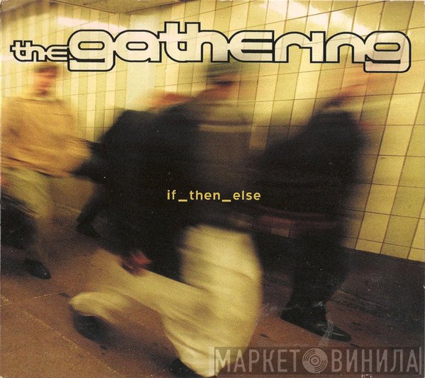 The Gathering  - If_then_else