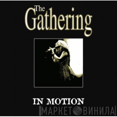 The Gathering  - In Motion