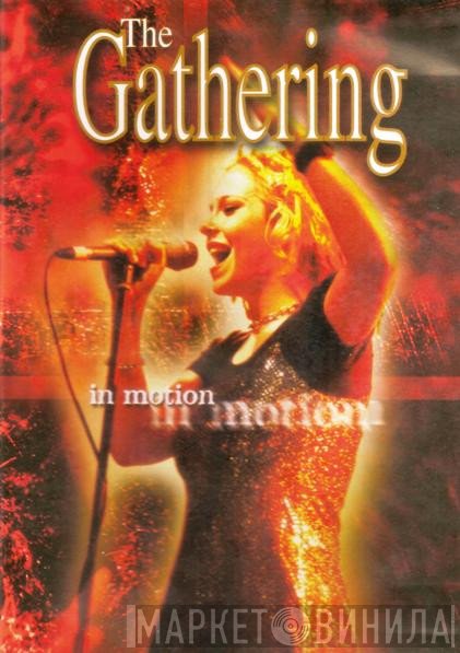 The Gathering  - In Motion