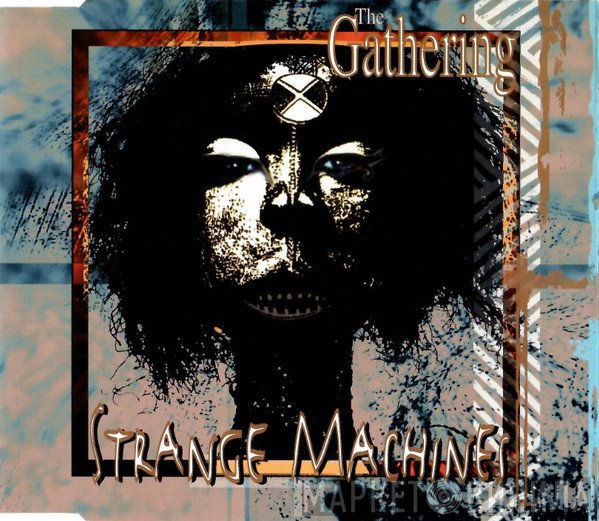 The Gathering  - Strange Machines