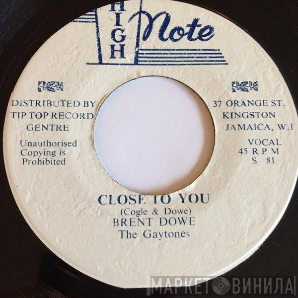 The Gaytones, Brent Dowe - Close To You