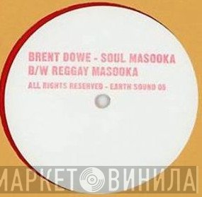 The Gaytones, Brent Dowe - Soul Masooka