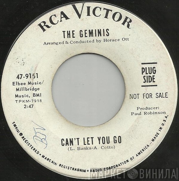 The Geminis - Can't Let You Go / I Hired The Girl