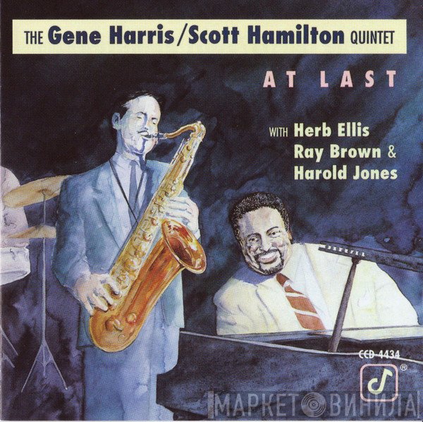 The Gene Harris/Scott Hamilton Quintet With Herb Ellis, Ray Brown & Harold Jones  - At Last