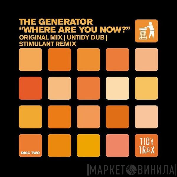 The Generator - Where Are You Now?