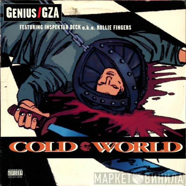 The Genius / GZA Featuring Inspectah Deck A.K.A. Rollie Fingers  - Cold World