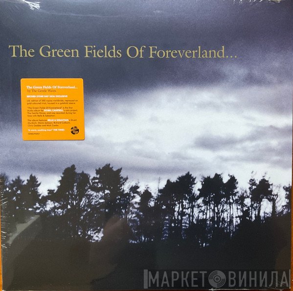 The Gentle Waves - The Green Fields Of Foreverland...