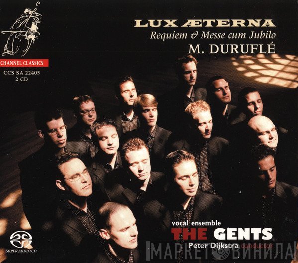 The Gents , Maurice Duruflé, Peter Dijkstra - Lux Æterna
