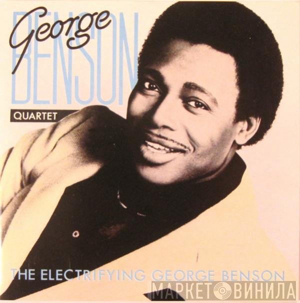 The George Benson Quartet  - The Electrifying George Benson