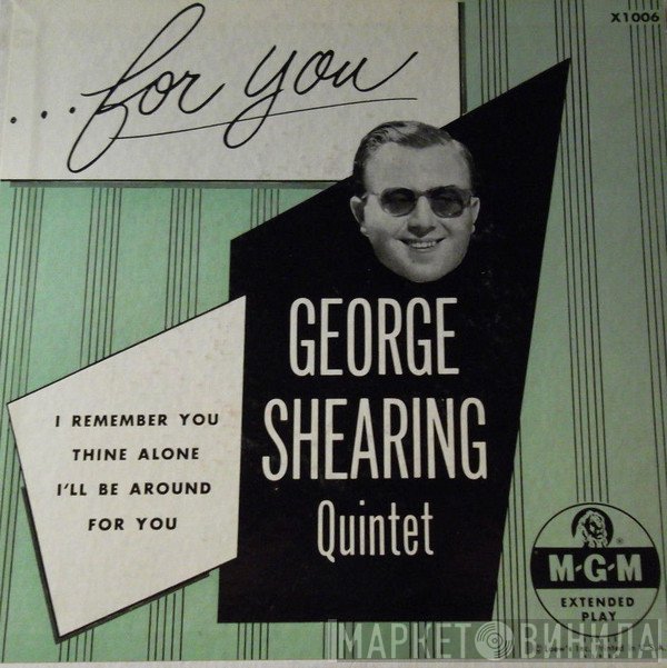 The George Shearing Quintet - ...For You