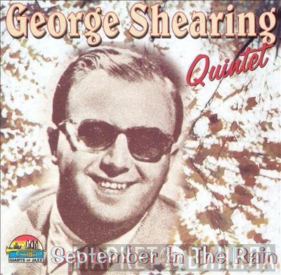 The George Shearing Quintet - September In The Rain
