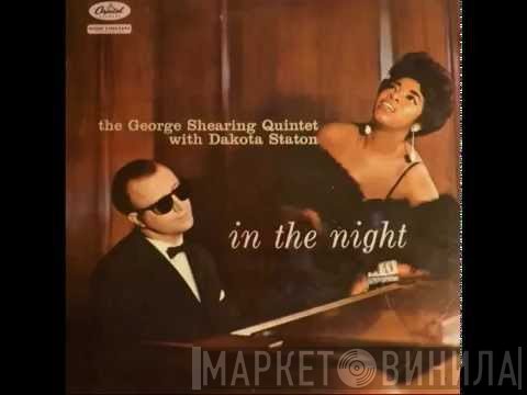 The George Shearing Quintet With Dakota Staton  - In The Night