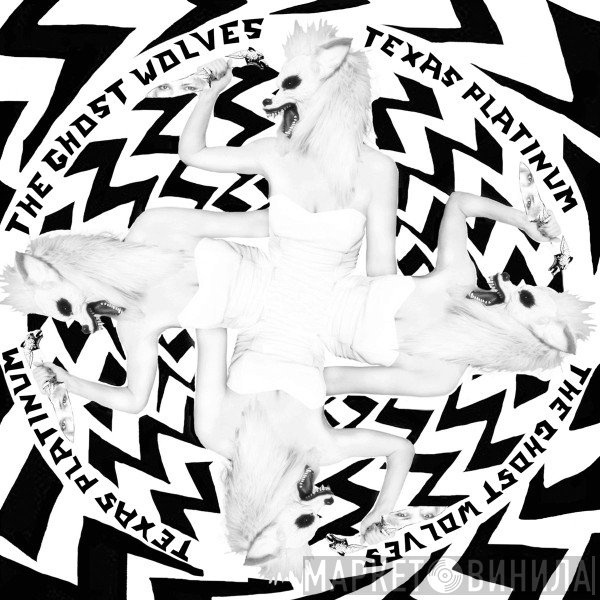 The Ghost Wolves - Texas Platinum