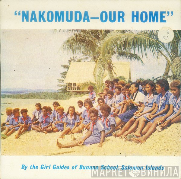 The Girl Guides Of Bunana School - Nakomuda - Our Home