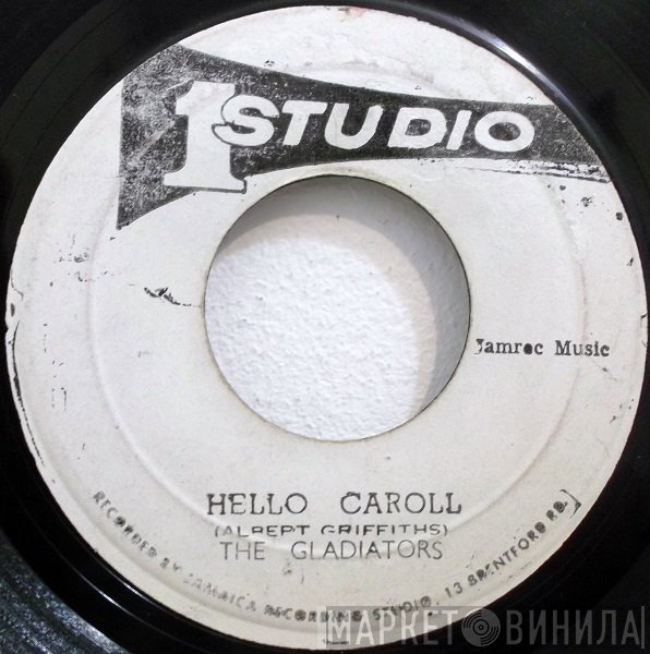The Gladiators, Lord Creator - Hello Carol / Unfaithful Baby