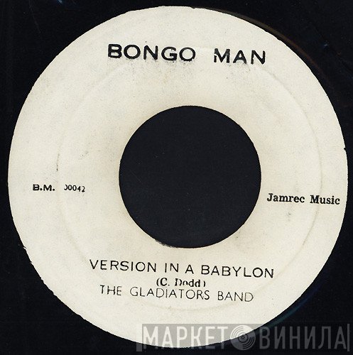 The Gladiators Band - Version In A Babylon