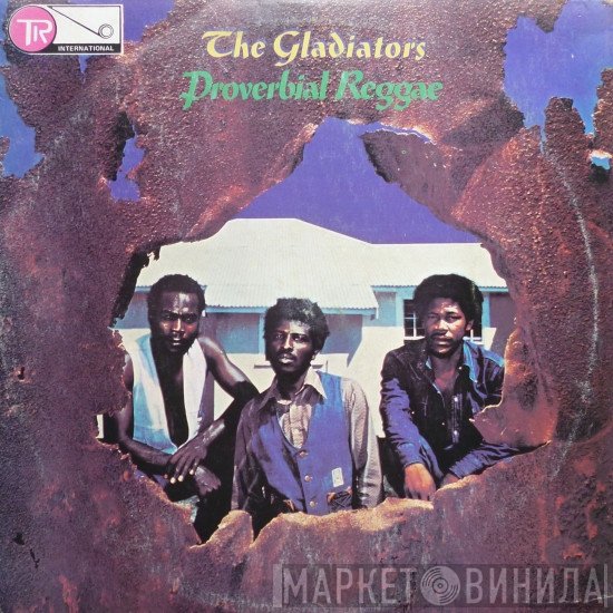 The Gladiators  - Proverbial Reggae
