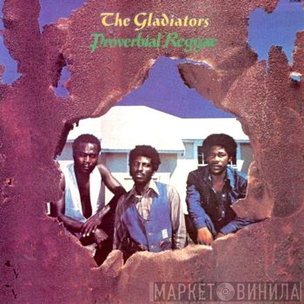 The Gladiators  - Proverbial Reggae