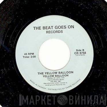 The Glass Bottle, Yellow Balloon - I Ain't Got Time Anymore / Yellow Balloon