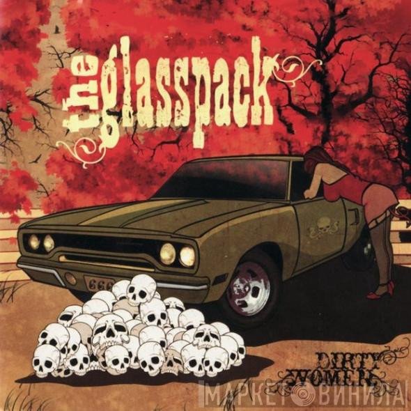 The Glasspack - Dirty Women