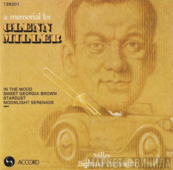 The Glenn Miller Orchestra - A Memorial For Glenn Miller