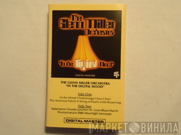 The Glenn Miller Orchestra  - In The Digital Mood