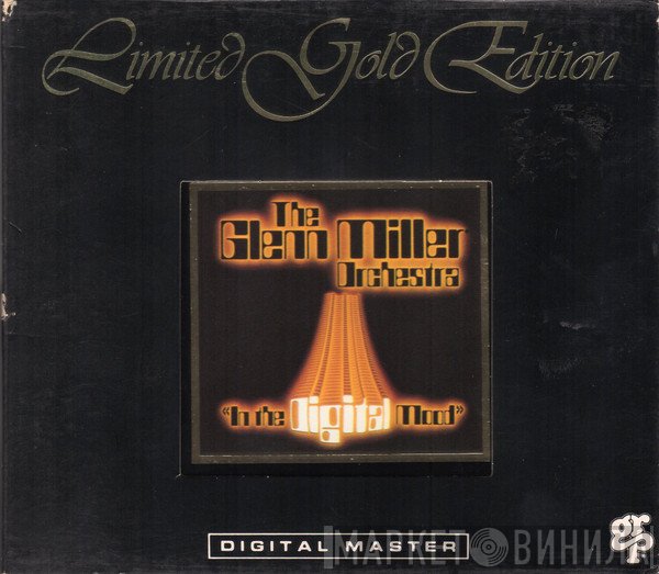 The Glenn Miller Orchestra  - In The Digital Mood