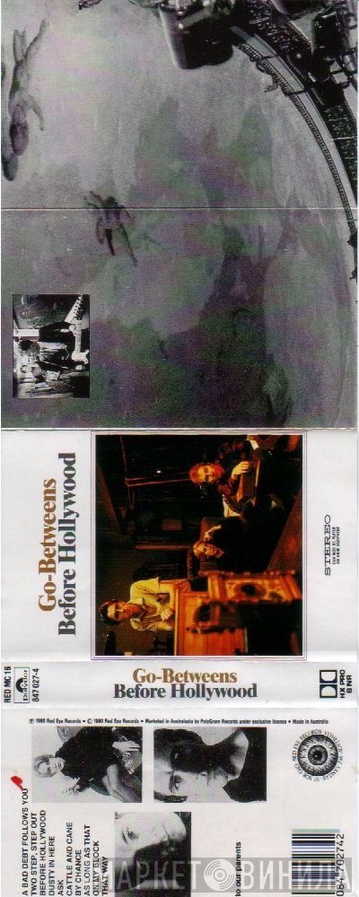The Go-Betweens  - Before Hollywood