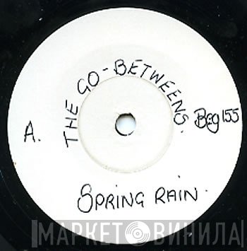 The Go-Betweens  - Spring Rain