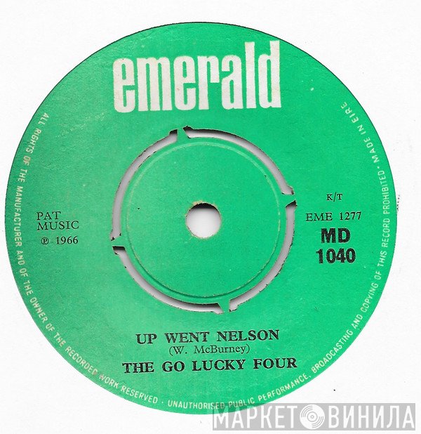 The Go Lucky Four - Up Went Nelson / Off To Dublin In The Green